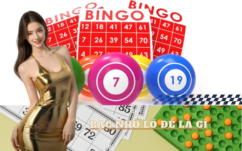 Bạc Nhớ Lô Đề Là Gì