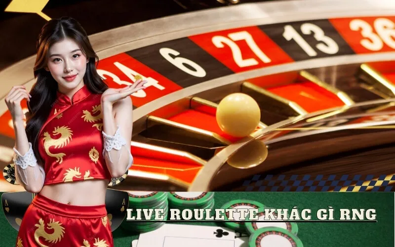 Live Roulette Khác Gì RNG